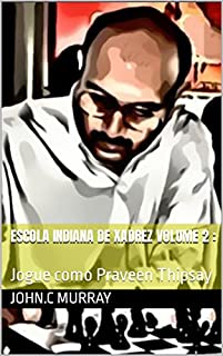 Livro Escola Indiana de Xadrez volume 2 :: Jogue como Praveen Thipsay