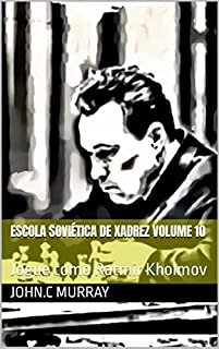 Livro Escola Soviética de Xadrez volume 10: Jogue como Ratmir Kholmov