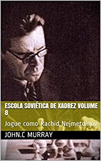 Livro Escola Soviética de Xadrez volume 8: Jogue como Rachid Nejmetdinov