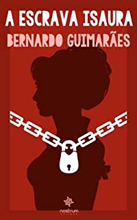 Livro A Escrava Isaura - Clássicos de Bernardo Guimarães