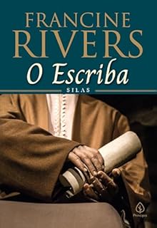 Livro O escriba: Silas (Filhos da Coragem Livro 5)