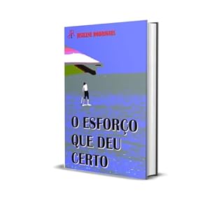 Livro O ESFORÇO QUE DEU CERTO