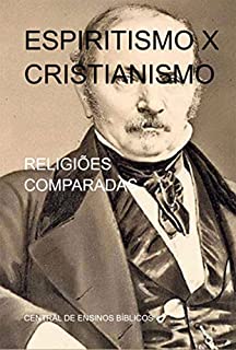 Livro Espiritismo X Cristianismo