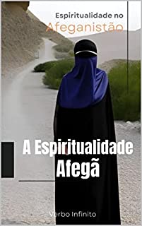 Livro A Espiritualidade no Afeganistão - Um Guia Introdutório (Línguas antigas e Espiritualidade Livro 8)