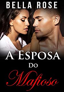 Livro A Esposa do Mafioso: Um Romance da Máfia