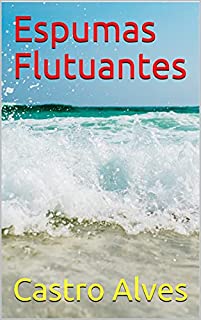 Livro Espumas Flutuantes