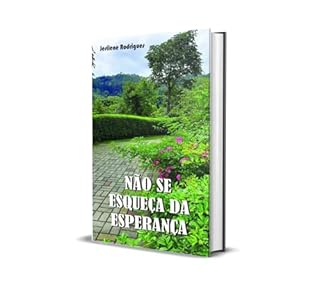 Livro NÃO SE ESQUEÇA DA ESPERANÇA