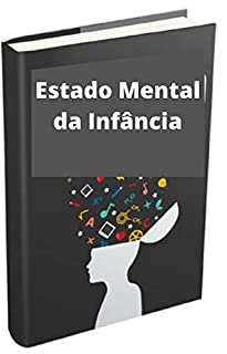 Livro Estado Mental da Infância: Noções básicas de saúde mental infantil