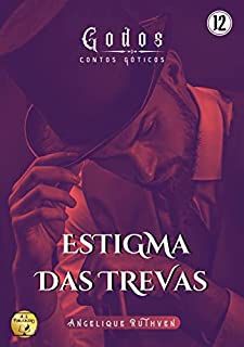 Livro Estigma das trevas (Série Godos: Contos góticos Livro 12)