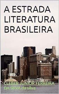 Livro A ESTRADA LITERATURA BRASILEIRA