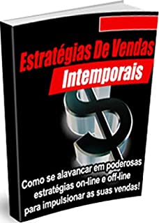 Livro Estratégias de Vendas Intemporais: Como se alavancar em poderosas estratégias on-line e off-line para impulsionar as suas vendas