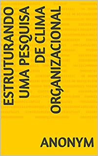 Livro Estruturando Uma Pesquisa de Clima Organizacional