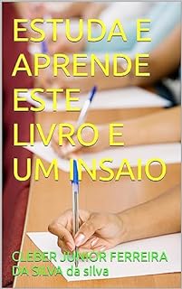 ESTUDA E APRENDE ESTE LIVRO E UM INSAIO