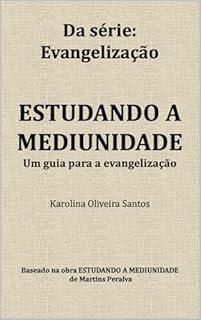 Livro Estudando a Mediunidade: um guia para a evangelização