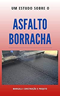 Livro Estudo Sobre Asfalto Borracha