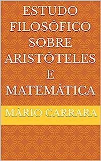 Livro Estudo Filosófico Sobre Aristóteles e Matemática