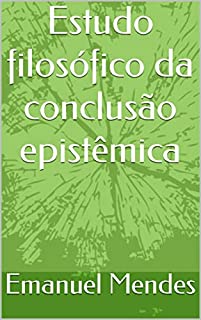 Livro Estudo filosófico da conclusão epistêmica