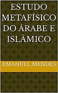 Estudo metafísico do árabe e islâmico