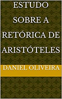 Livro Estudo Sobre A Retórica de Aristóteles