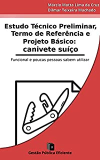 Estudo Técnico Preliminar, Termo De Referência E Projeto Básico ...