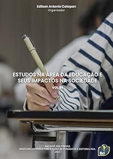 Livro Estudos na área da educação e seus impactos na sociedade - Volume 01