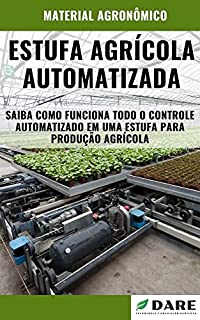 Livro Estufas Agrícolas Automatizadas | Controle automatizado em uma estufa para produção agrícola