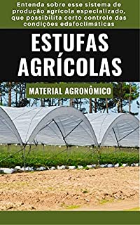 Livro ESTUFAS AGRÍCOLAS | Sistema de produção agrícola especializado