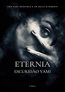 Livro Eternia: Escuridão Yami (Spin-off de Rei de Eternia Livro 1)