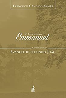 O evangelho por Emmanuel - João