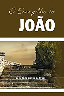 Livro O Evangelho de João: Almeida Revista e Atualizada (Os Evangelhos, Almeida Revista e Atualizada)