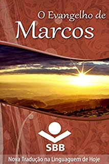 Livro O Evangelho de Marcos: Edição Literária, Nova Tradução na Linguagem de Hoje (O Livro dos livros)