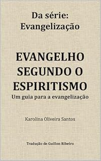 Livro Evangelho Segundo o Espiritismo: um guia para a evangelização