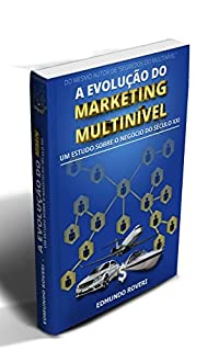 A Evolução Do Marketing Multinível - EBook, Resumo, Ler Online E PDF ...