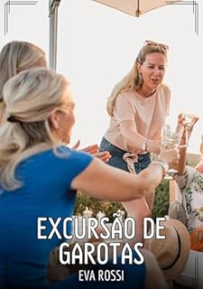 Livro Excursão de Garotas: Contos de Sexo Explícito para Adultos