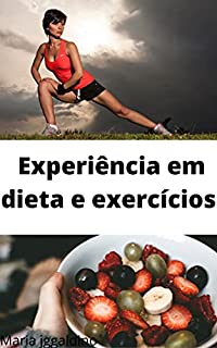 Livro Experiência em dieta e exercícios: dieta e exercícios