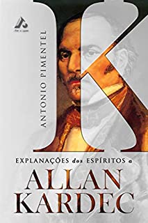 Livro EXPLANAÇÕES DOS ESPÍRITOS A ALLAN KARDEC (1)