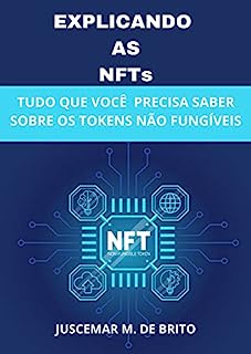 EXPLICANDO OS TOKENS NÃO FUNGÍVEIS : NFTs - EBook, Resumo, Ler Online E ...