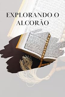 Livro Explorando o Alcorão: Um Guia Abrangente