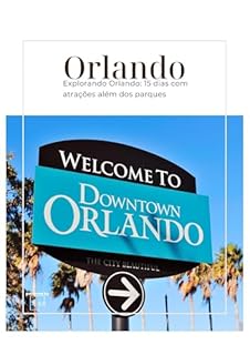 Livro Explorando Orlando: 15 dias com atrações além dos parques