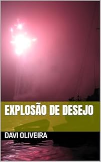 Explosão De Desejo