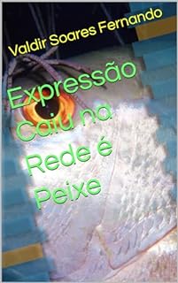 Expressão Caiu na Rede é Peixe