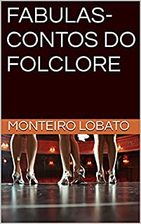 Livro FABULAS- CONTOS DO FOLCLORE