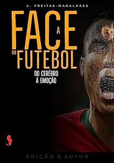 Livro A Face no Futebol:Do Cérebro à Emoção