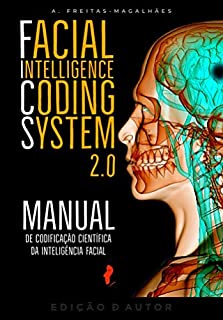 Livro Facial Intelligence Coding System 2.0 - Manual de Codificação Científica da Inteligência Facial