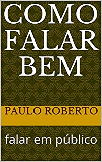 Livro Como Falar Bem : falar em público