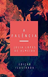 A Falência by Júlia Lopes de Almeida