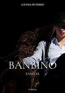 Livro Família Banbino (Famílias da Máfia Livro 3)