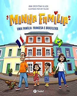 Livro Minha família: 🇫🇷 🇧🇷 Uma família francesa e brasileira