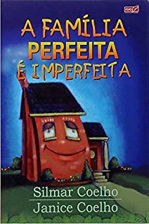 Livro Família Perfeita é Imperfeita