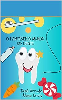 Livro O FANTÁSTICO MUNDO DO DENTE (1)